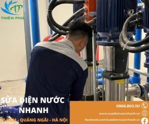 sua dien nuoc nhanh Sài Gòn - Quảng Ngãi - Hà Nội